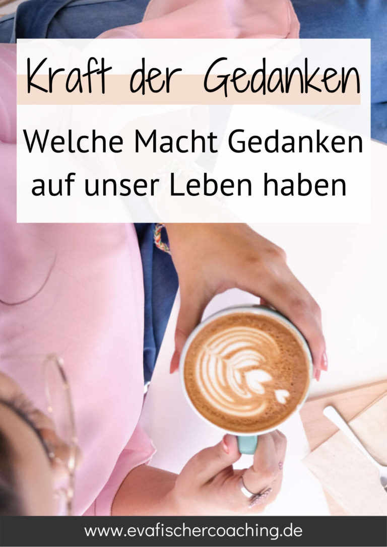 Mehr über den Artikel erfahren Die Kraft der Gedanken – welche Macht Gedanken auf unser Leben haben